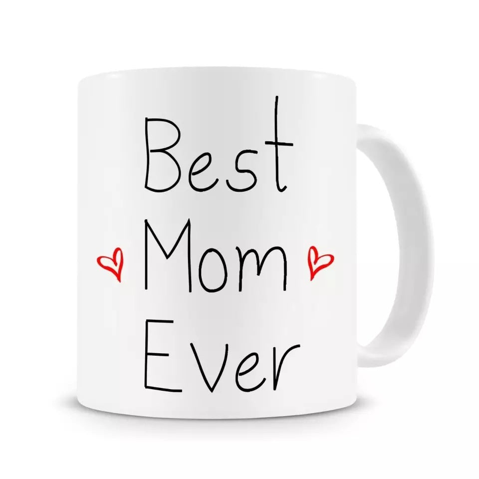 Creative Best Mom Ever Coffee Mug